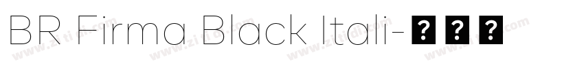 BR Firma Black Itali字体转换